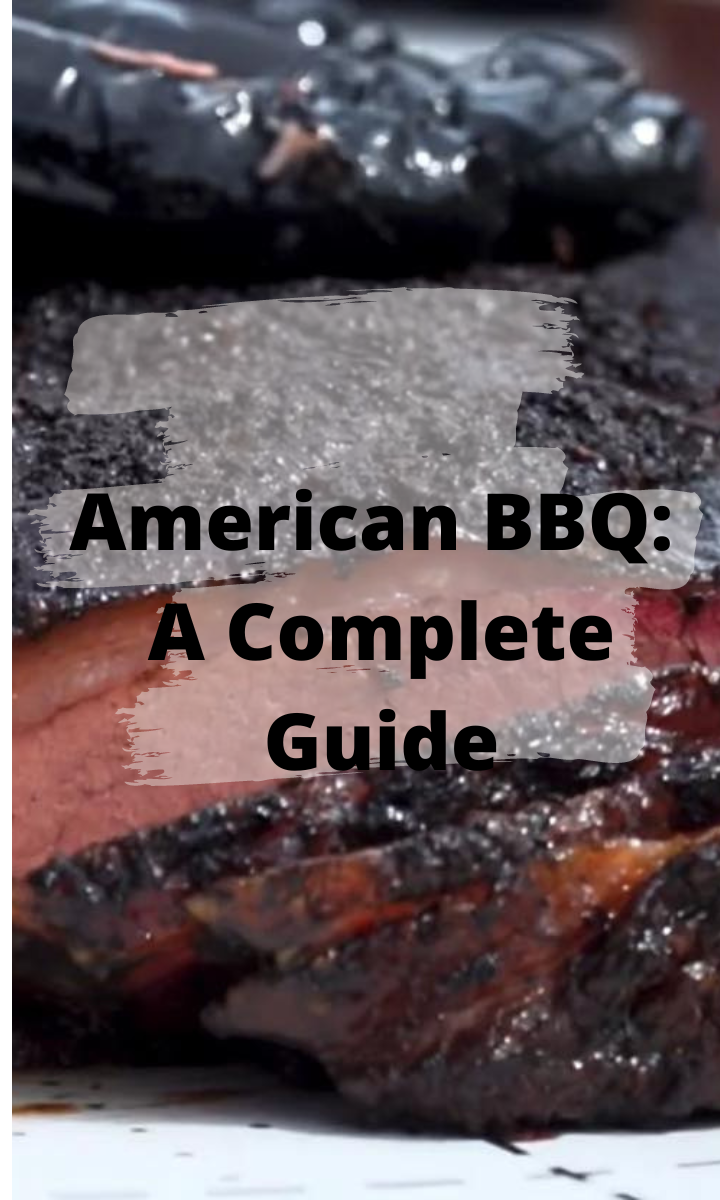 American BBQ - A Complete Guide - The Meat-Inn Place