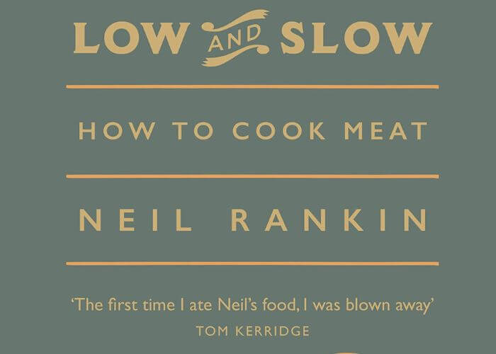 Low and slow cooking book, Neil Rankin Low and Slow - The Meat Inn Place